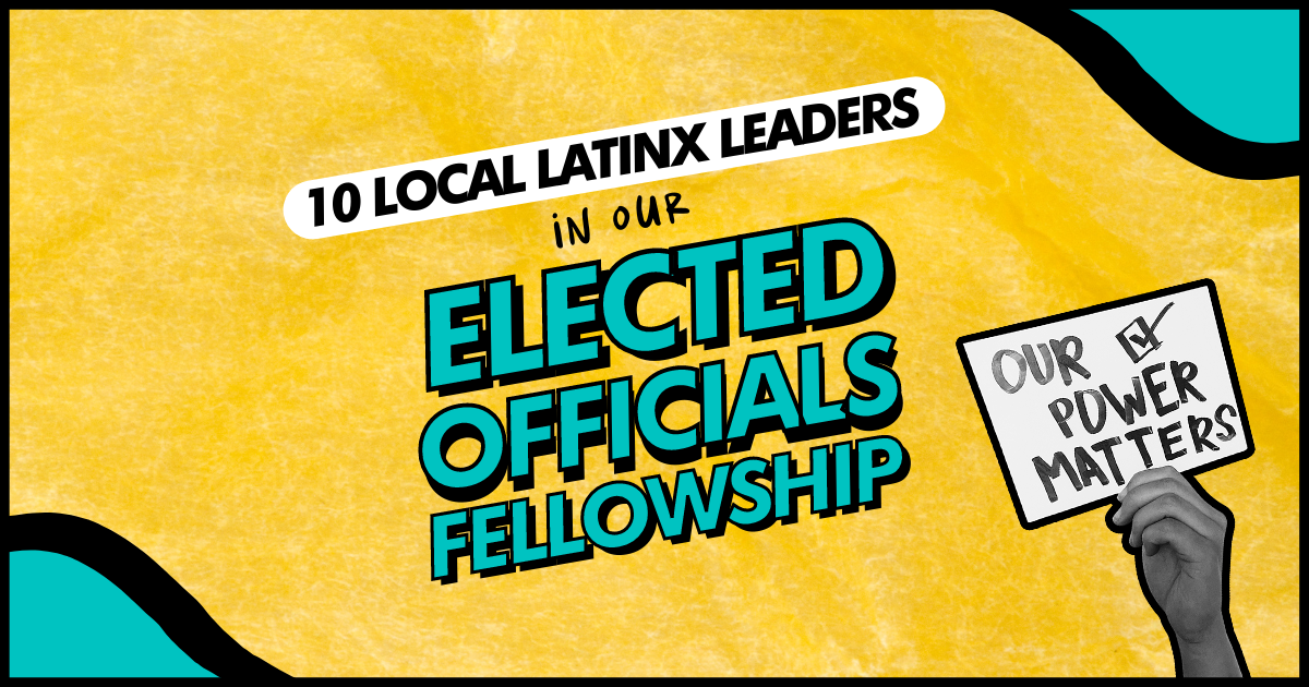10 Local Latinx Leaders in Mijente's Local Elected Fellowship