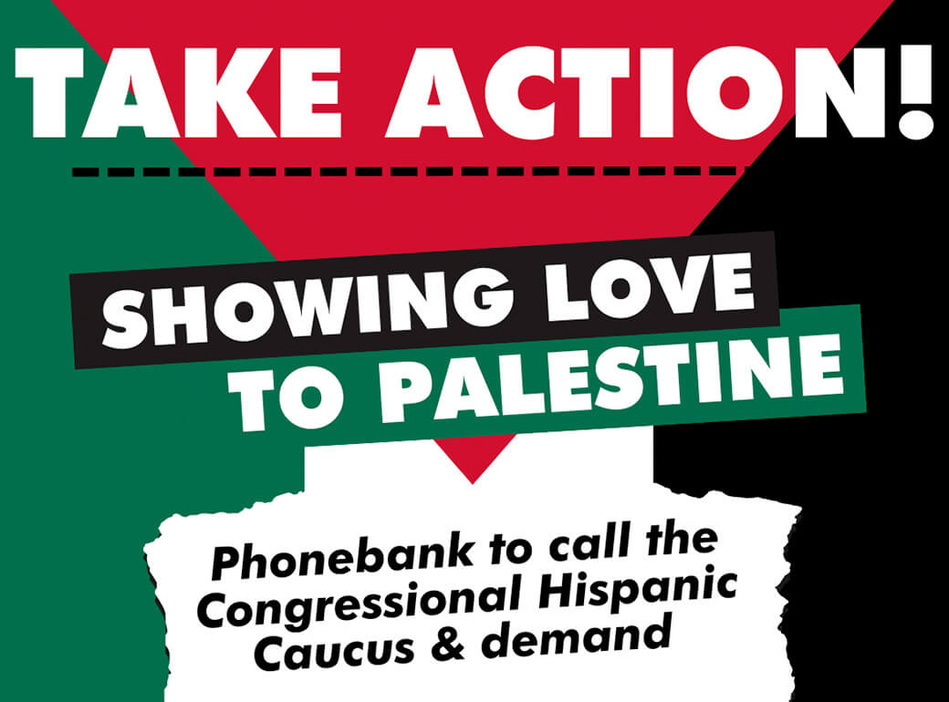 Show Love to Palestine: Phonebank for #CeasefireNow