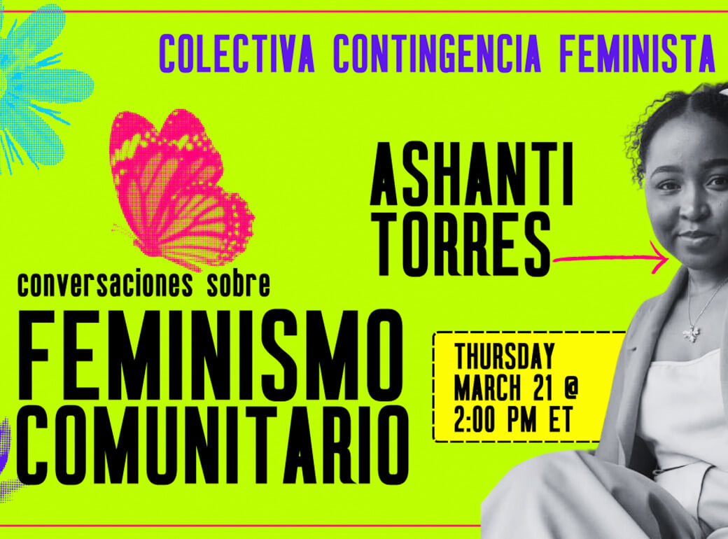 Conversaciones sobre Feminismo Comunitario con Ashanti Torres